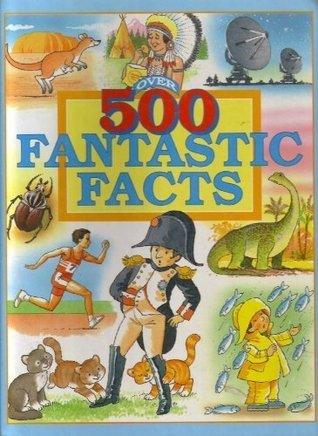 500 Fantastic Facts