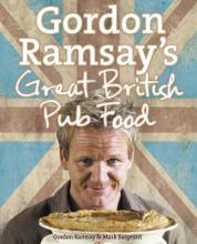 Gordon Ramsay's Great British Pub Food - Thryft