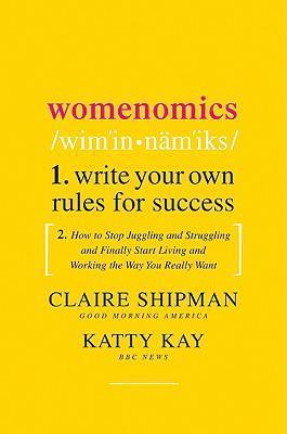 Womenomics : Write Your Own Rules for Success - Thryft