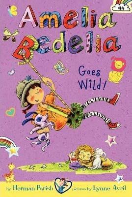 Amelia Bedelia Chapter Book #4: Amelia Bedelia Goes Wild! - Thryft