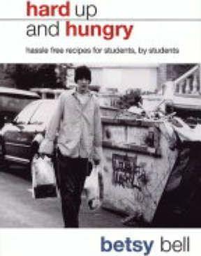 Hard Up And Hungry : Hassle free recipes for students, by students - Thryft