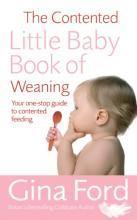 The Contented Little Baby Book Of Weaning - Thryft