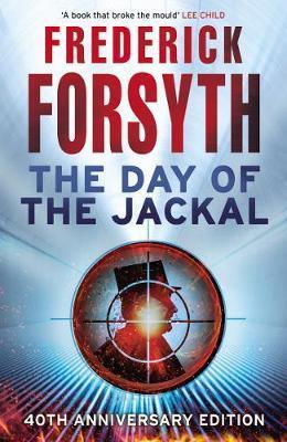 The Day of the Jackal : The legendary assassination thriller - Thryft