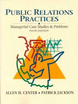 Public Relations Practices : Managerial Case Studies and Problems - Thryft