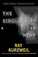 The Singularity is Near : When Humans Transcent Biology - Thryft
