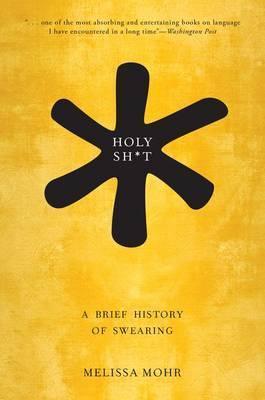 Holy Sh*t : A Brief History of Swearing - Thryft