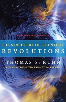 The Structure of Scientific Revolutions : 50th Anniversary Edition - Thryft