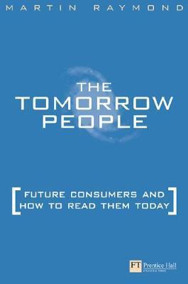 Tomorrow People : Future Consumers and How to Read Them - Thryft