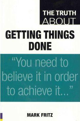 The Truth About Getting Things Done - Thryft