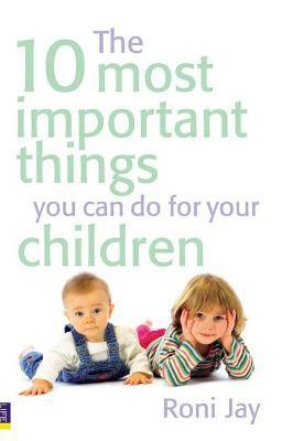 10 Most Important Things You Can Do For Your Children, The - Thryft