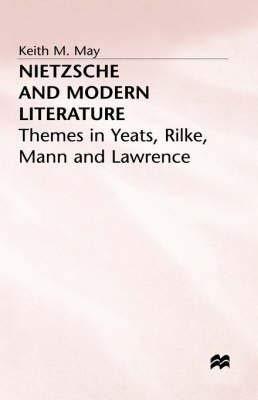Nietzsche And Modern Literature - Themes In Yeats, Rilke, Mann, And Lawrence - Thryft