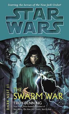 The Swarm War: Star Wars Legends (Dark Nest, Book III) - Thryft