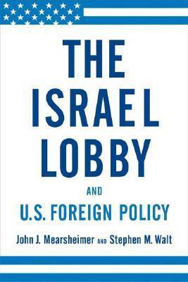 The Israel Lobby and US Foreign Policy - Thryft