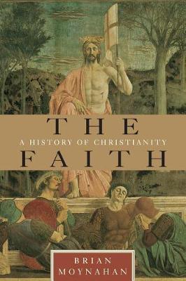 The Faith : A History of Christianity - Thryft