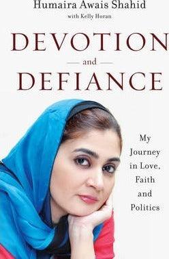 Devotion and Defiance : My Journey in Love, Faith and Politics - Thryft