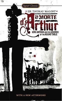 Le Morte d'Arthur : King Arthur and the Legends of the Round Table - Thryft