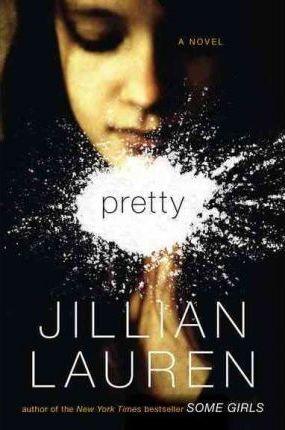 Pretty : A Novel - Thryft