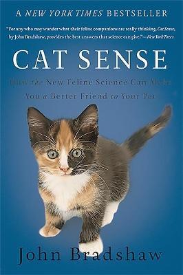 Cat Sense : How the New Feline Science Can Make You a Better Friend to Your Pet - Thryft