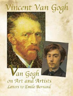 Van Gogh on Art and Artists : Letters to Emile Bernard - Thryft