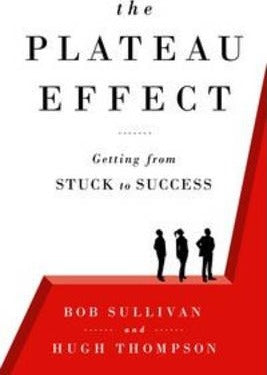 The Plateau Effect : Getting from Stuck to Success