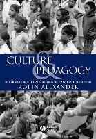 Culture and Pedagogy : International Comparisons in Primary Education
