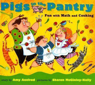 Pigs in the Pantry : Fun with Math and Cooking - Thryft