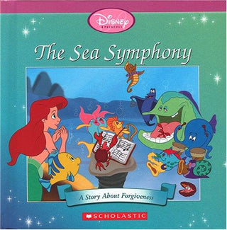 Disney Princesses - The Sea Symphony : A Story About Forgiveness - Thryft