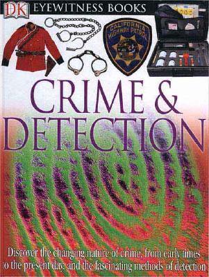 DK Eyewitness Books: Crime and Detection - Thryft