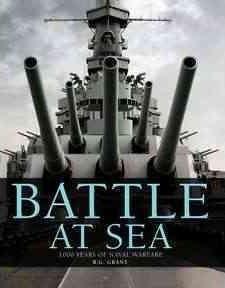 Battle at Sea : 3,000 Years of Naval Warfare - Thryft