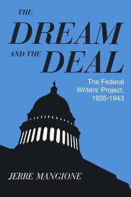 The Dream and the Deal : The Federal Writers' Project, 1935-1943 - Thryft