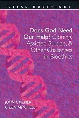 Does God Need Our Help? : Cloning, Assisted Suicide, & Other Challenges in Bioethics - Thryft