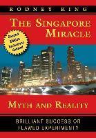 The Singapore Miracle : Myth and Reality - Thryft