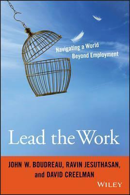 Lead the Work : Navigating a World Beyond Employment - Thryft