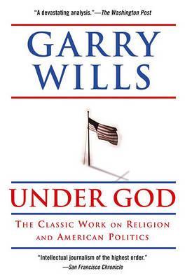 Under God : Religion and American Politics - Thryft