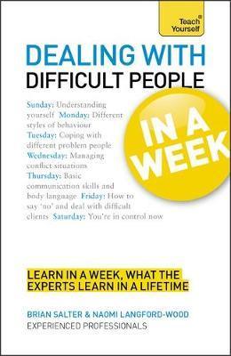 Dealing With Difficult People In A Week : How To Deal With Difficult People In Seven Simple Steps - Thryft