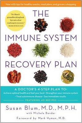 The Immune System Recovery Plan : A Doctor's 4-Step Program to Treat Autoimmune Disease - Thryft