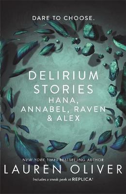 Delirium Stories : Hana, Annabel, Raven and Alex - Thryft