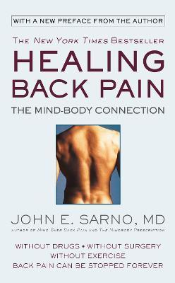 Healing Back Pain (Reissue Edition) : The Mind-Body Connection - Thryft