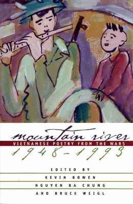Mountain River : Vietnamese Poetry from the Wars, 1948-93 - Thryft