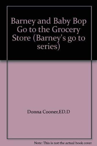 Barney and Baby Bop Go to the Grocery Store (Barney's go to series) - Thryft