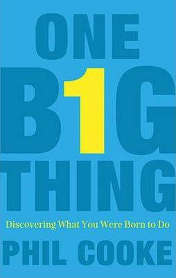 One Big Thing : Discovering What You Were Born to Do - Thryft
