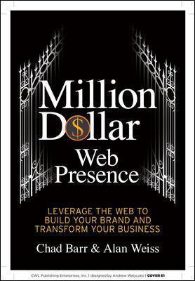 Million Dollar Web Presence: Leverage the Web to Build Your Brand and Transform Your Business - Thryft