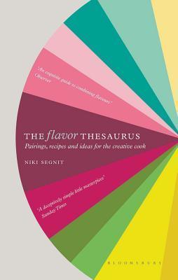 The Flavor Thesaurus - A Compendium Of Pairings, Recipes And Ideas For The Creative Cook - Thryft
