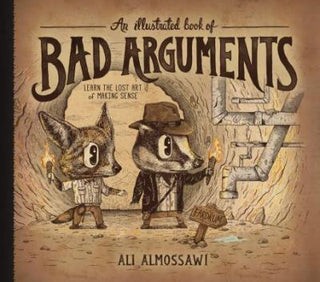 An Illustrated Book of Bad Arguments - Thryft