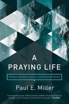 Praying Life, A - Thryft