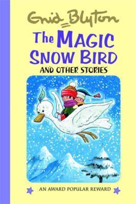 The Magic Snow Bird and Other Stories - Thryft
