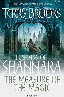 The Measure Of The Magic : Legends of Shannara: Book Two - Thryft