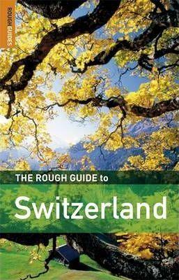 The Rough Guide to Switzerland - Thryft