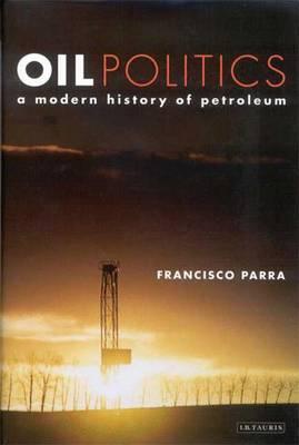 Oil Politics : A Modern History of Petroleum - Thryft