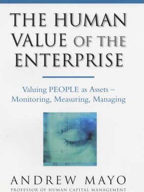 Human Value of the Enterprise : Valuing People as Assets - Monitoring, Measuring, Managing - Thryft